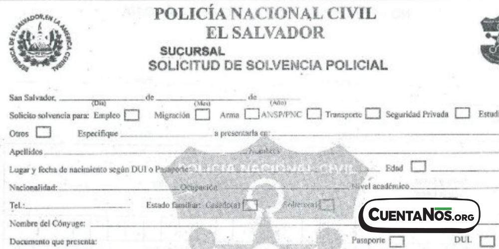 ¿qué Necesitas Para Solicitar La Solvencia De La Policía Nacional Civil Cuentanos El Salvadoremk 7022